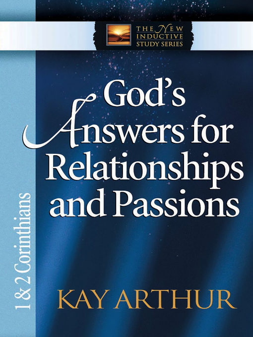 Title details for God's Answers for Relationships and Passions by Kay Arthur - Available